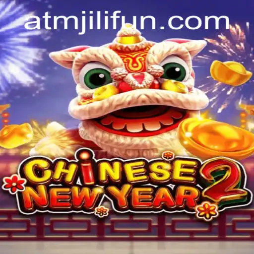 CHINESENEWYEAR2: A Festive Online Slot Game Offered by ATMJILI.COM