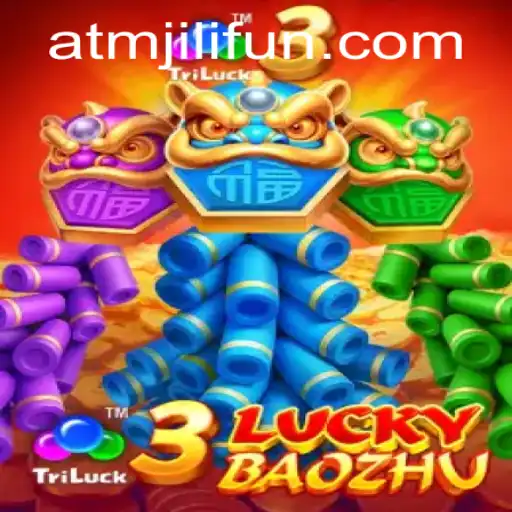 Explore the Exciting World of 3LuckyBaozhu on ATMJILI.COM