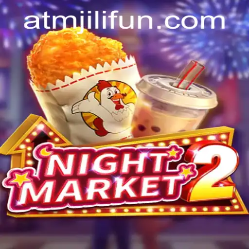 Discover the Exciting World of NightMarket2 at ATMJILI.COM