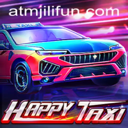 Exploring HappyTaxi: A Journey into the Exciting World of ATMJILI.COM's Latest Game