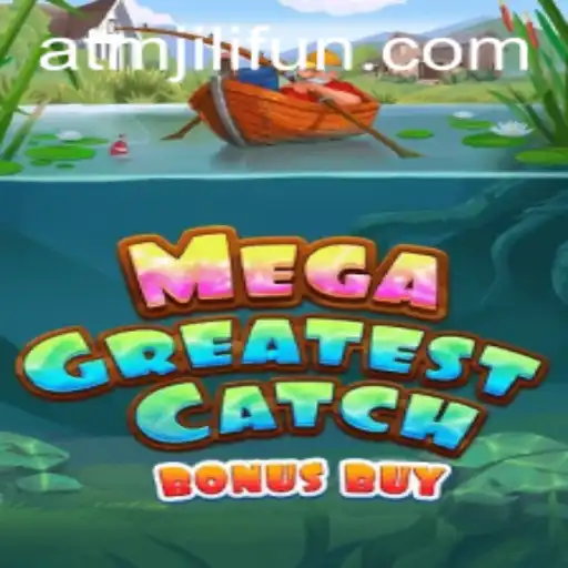 Exploring MegaGreatestCatchBonusBuy: Your Ultimate Guide