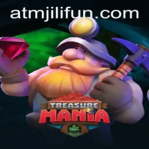 Dive into the World of TreasureMania: Explore the Exciting Universe of ATMJILI.COM